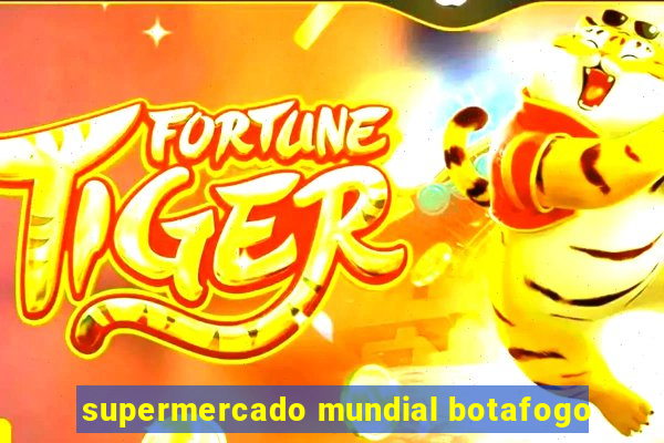 supermercado mundial botafogo